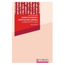 COMPETITIVIDAD Y ADAPTACIÓN LABORAL ¿CÓMO ESTÁ CHILE?